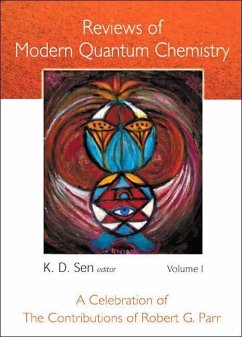 Reviews of Modern Quantum Chemistry: A Celebration of the Contributions of Robert G Parr (in 2 Volumes)