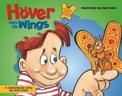 Hover Gets His Wings: A Charismalife Story [With Finger Puppet of a Caterpillar]