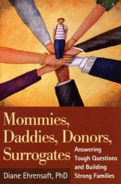Mommies, Daddies, Donors, Surrogates - Ehrensaft, Diane