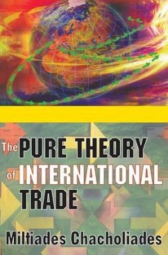 The Pure Theory of International Trade - Chacholiades, Miltiades