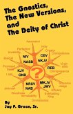 The Gnostics, the New Version, and the Deity of Christ