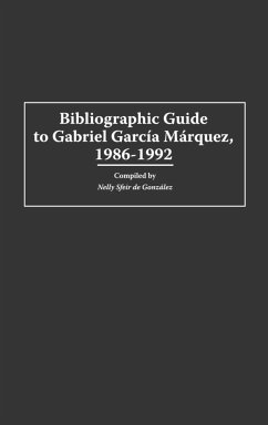 Bibliographic Guide to Gabriel Garcia Marquez, 1986-1992 - De Gonzalez, Nelly S.; Gonzalez, Nelly S.