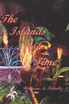 The Islands Of Time - Schultz, William A.