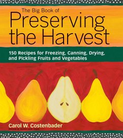 The Big Book of Preserving the Harvest - Costenbader, Carol W