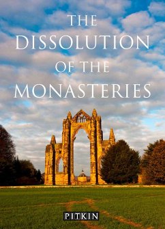 Dissolution of the Monasteries - Woodward, G. W. O.