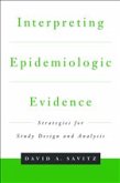 Interpreting Epidemiologic Evidence Interpreting Epidemiologic Evidence