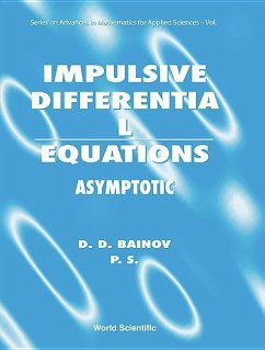 Impulsive Differential Equations: Asymptotic Properties of the Solutions - Bainov, Drumi D; Simeonov, Pavel