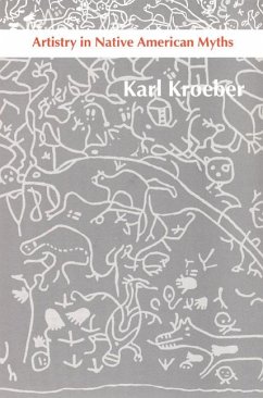 Artistry in Native American Myths - Kroeber, Karl