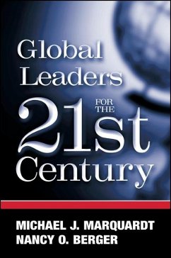 Global Leaders for the Twenty-First Century - Marquardt, Michael J.; Berger, Nancy O.