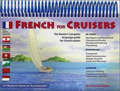French for Cruisers: The Boater's Complete Language Guide for French Waters - Parsons, Kathy
