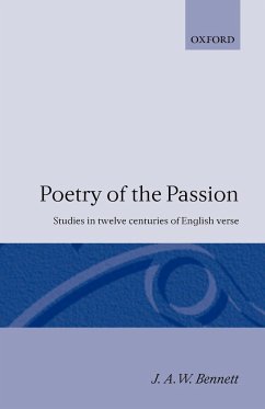 Poetry of the Passion - Bennett, J. A.; Bennett, Jack A.