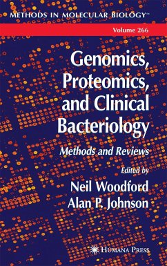 Genomics, Proteomics, and Clinical Bacteriology - Woodford, Neil / Johnson, Alan P. (eds.)