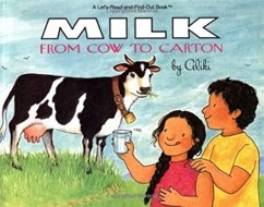 Milk from Cow to Carton - Aliki
