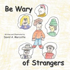 Be Wary of Strangers - Marcotte, David A.