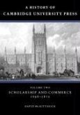 A History of Cambridge University Press: Volume 2, Scholarship and Commerce, 1698-1872
