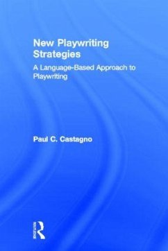New Playwriting Strategies - Castagno, Paul C