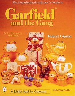 The Unauthorized Collector's Guide to Garfield(r) and the Gang - Gipson, Robert