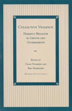 Collective Violence: Harmful Behavior in Groups and Governments