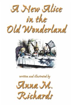 A New Alice in the Old Wonderland - Richards, Anna M.