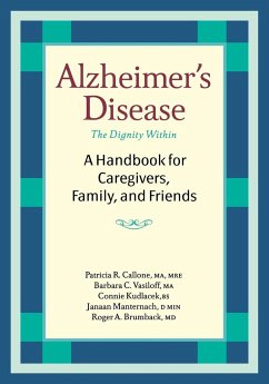 Alzheimer's Disease - Callone, Patricia R. MA MRE; Vasiloff, Barbara C. MA; Brumback, Roger A. MD