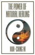 The Power of Natural Healing - Ni, Hua-Ching