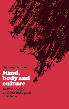 Mind, Body and Culture - Samuel, Geoffrey; Geoffrey, Samuel