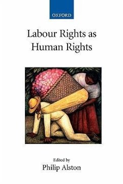 Labour Rights as Human Rights - Alston, Philip (ed.)