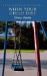 When Your Child Dies - Bild 1