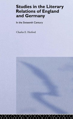 Studies in the Literary Relations of England and Germany in the Sixteenth Century - Herford, Charles H