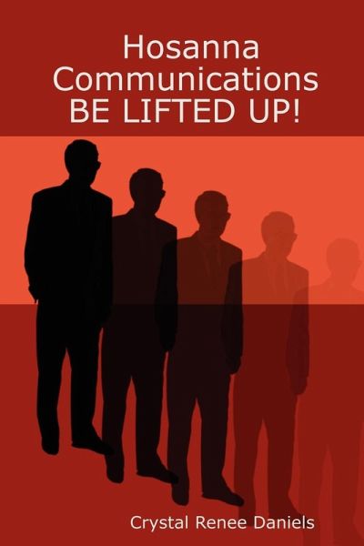 Hosanna Communications BE LIFTED UP! Hosanna Communications BE LIFTED UP!