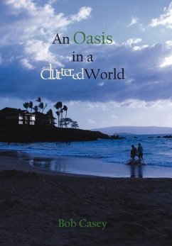 An Oasis in a Cluttered World