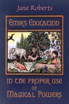Emir's Education in the Proper Use of Magical Powers [With Flaps] - Roberts, Jane