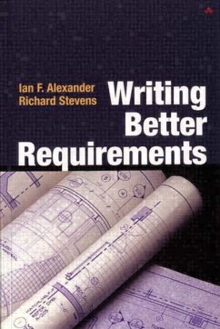 Writing Better Requirements - Alexander, Ian; Stevens, Richard