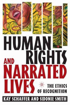 Human Rights and Narrated Lives - Schaffer, K.;Smith, S.