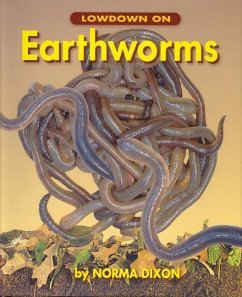 Lowdown on Earthworms - Dixon, Norma