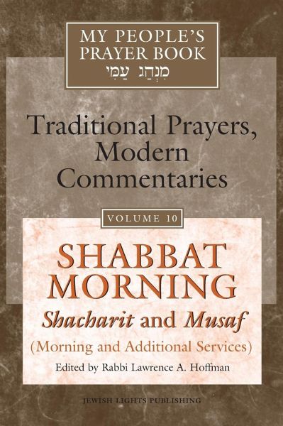 My Peoples Prayer Book Vol 10 Shabbat Morning Shacharit And Musaf