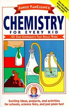 Janice Vancleave's Chemistry for Every Kid - Vancleave, Janice