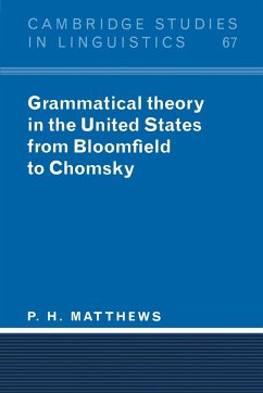 Grammatical Theory in the United States - Matthews, P. H.; Matthews, Peter H.; P. H., Matthews