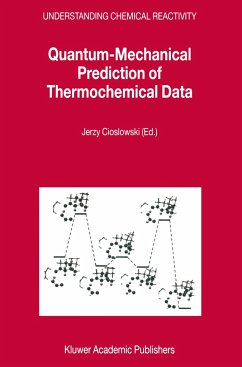 Quantum-Mechanical Prediction of Thermochemical Data - Cioslowski, Jerzy (Hrsg.)