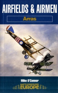 Airfields and Airmen - Arras - O'Connor, Mike