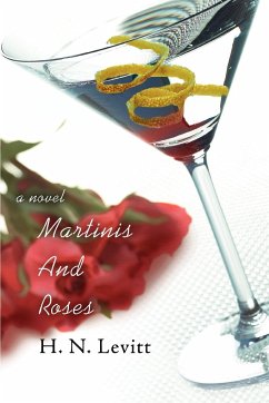 Martinis And Roses - Levitt, H. N.