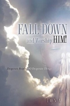 Fall Down and Worship Him! - Iona
