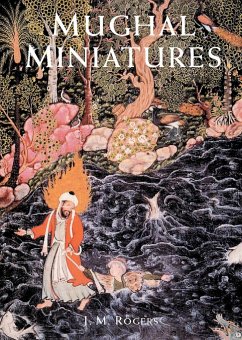 Mughal Miniatures - Rogers, J. M.