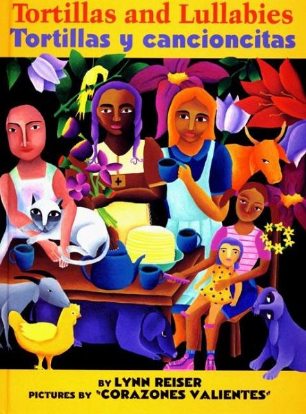 Tortillas and Lullabies/Tortillas Y Cancioncitas Tortillas and Lullabies/Tortillas Y Cancioncitas