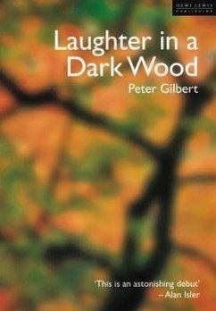Laughter in a Dark Wood - Gilbert, Peter