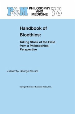 Handbook of Bioethics: - Khushf