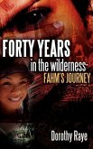 Forty Years in the Wilderness-Fahm's Journey