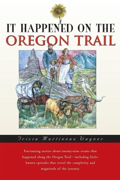 It Happened on the Oregon Trail - Wagner, Tricia Martineau