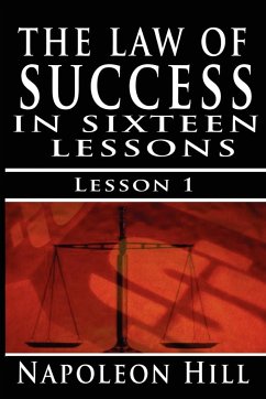 The Law of Success, Volume I - Hill, Napoleon