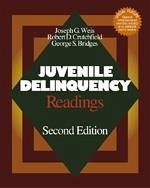 Juvenile Delinquency - Weis, Joseph G; Crutchfield, Robert D; Bridges, George S